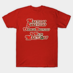 Meatloaf Smeatloaf T-Shirt